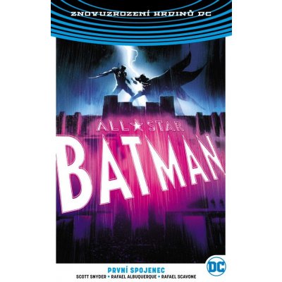 All-Star Batman 3: První spojenec - Scott Snyder