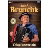 Josef Brunclík - Chlapčisko veselý - CD+DVD - CD