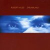 Miles Robert - Dreamland [CD]