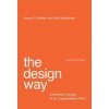 The Design Way: Intentional Change in an Unpredictable World (Nelson Harold G.)
