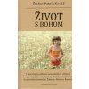 Život s bohom - Štefan Patrik Kováč
