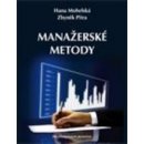 Manažerské metody - Hana Mohelská, Zbyněk Pitra