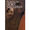 Soul Of A Tree, The: A Master Woodworkers Reflections (George Nakashima)(Brožovaná)
