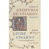 The Book of Geoffroi de Charny: With the Livre Charny (Wilson Ian)