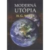 Moderná utópia - H. G. Wells