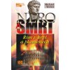 Nero a smrt - Řím v krvi a plamenech - Michael Weber