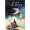 Mesto v oblakoch - Anthony Doerr