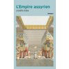 Histoire de l'empire assyrien (Josette Elayi)(Brožovaná)