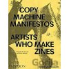 Copy Machine Manifestos - Branden W. Joseph, Drew Sawyer