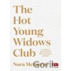 The Hot Young Widows Club - Nora McInerny