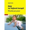 Dítě ve Vojtově terapii - 2. vydání - Orth Heidi