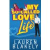 My So-Called Love Life (Lauren Blakely)(Brožovaná)