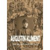 Moje spomienky na svetovú vojnu - Augustin Kliment