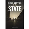 Some Service to the State (McQuade Aidan)