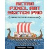Retro Pixel Art Sketch Pad (Gazzapper Press)(Brožovaná)