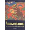 Šamanismus - Nana Nauwald