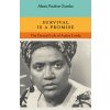 Survival is a Promise (Alexis Pauline Gumbs)(Pevná)