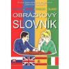Slovensko anglicko španielsko taliansky obrázkový slovník - Hornáčková Klapicová Laudani