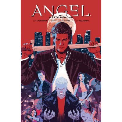 Angel 2: Město démonů - Bryan Edward Hill
