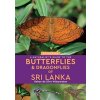 A Naturalist's Guide to the Butterflies & Dragonflies of Sri Lanka (De Silva Wijeyeratne Gehan)