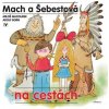 Mach a Šebestová na cestách - Miloš Macourek
