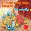 34 - Tri zlaté vlasy deda Vševeda (Z rozprávky do rozprávky) - Audiokniha - Kolektív