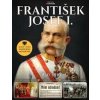 František Josef I. (1830–1916) - Kolektiv