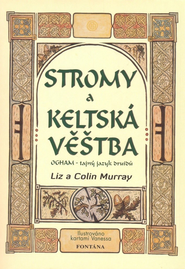 Stromy a keltská věštba - Liz a Colin Murray