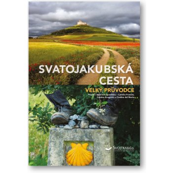 Svatojakubská cesta SVOJTKA - Anke Benstem; Iris Schaper