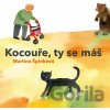 Kocouře, Ty se máš - Martina Špinková