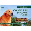 Kniha Výcvik psů loveckých plemen - Karel Zelníček