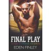 Final Play: A Fake Boyfriend Vacation (Eden Finley)(Brožovaná)