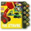 Na stavbe - Čo počujem