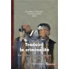 Traduire la criminalité (Oster,Caliendo)(Brožovaná)