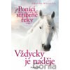 Poníci od stříbrné řeky: Vždycky je naděje - Amanda Wills