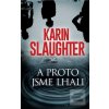 A proto jsme lhali (Karin Slaughter)
