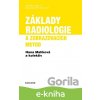 Základy radiologie a zobrazovacích metod - Hana Malíková a kolektiv