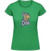 Akciové Dámske Tričko Gildan - Nápis - Všetko, čo potrebujete, je láska a pes - Irish Green - XL - Dámske