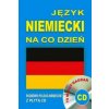 Jezyk niemiecki na co dzien Rozmowki polsko-niemieckie z plyta CD