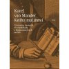 Kniha malířství | van Mander Karel