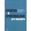Hygiena a epidemiologie pro bakaláře - Tuček Milan Slámová Alena a kol