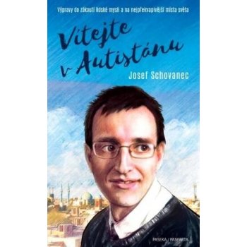 Vítejte v Autistánu Josef Schovanec CZ