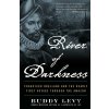 River of Darkness - Buddy Levy