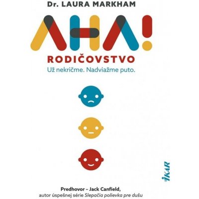 AHA! Rodičovstvo - Laura Markham