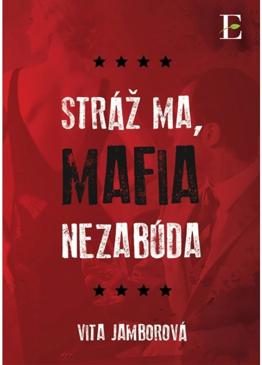 Stráž ma, mafia nezabúda