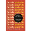 Toxická pozitivita