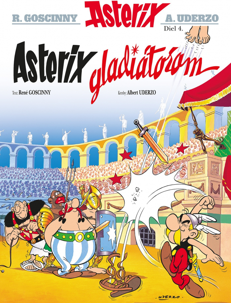 Asterix IV: Asterix gladiátorom René Goscinny, Albert Uderzo ilustrácie