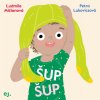 Šup Šup (Ľudmila Mičianová)