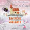 Pavouček Varhánek (audiokniha) - Martina Viktorie Kopecká