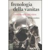 Frenologia della vanitas. Il teschio nelle arti visive